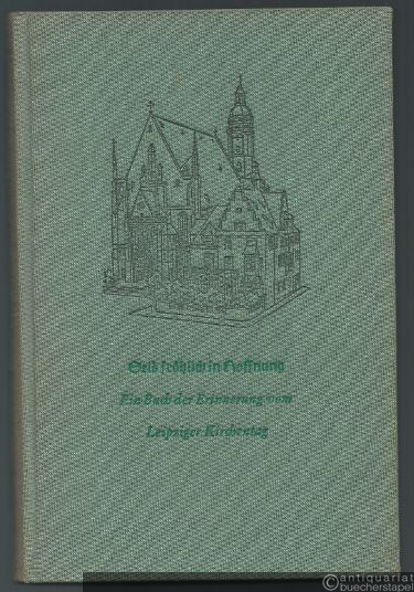  - Seid fröhlich in Hoffnung. Ein Buch der Erinnerung vom Leipziger Kirchentag.