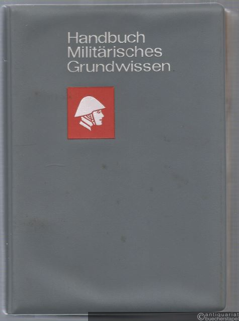  - Handbuch Militärisches Grundwissen. NVA-Ausgabe.