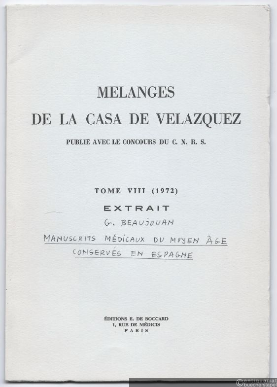  - Manuscrits médicaux du Moyen Age conservés en Espagne (= Melanges de la Casa de Velazquez, Tome VIII (1972)). Extrait.