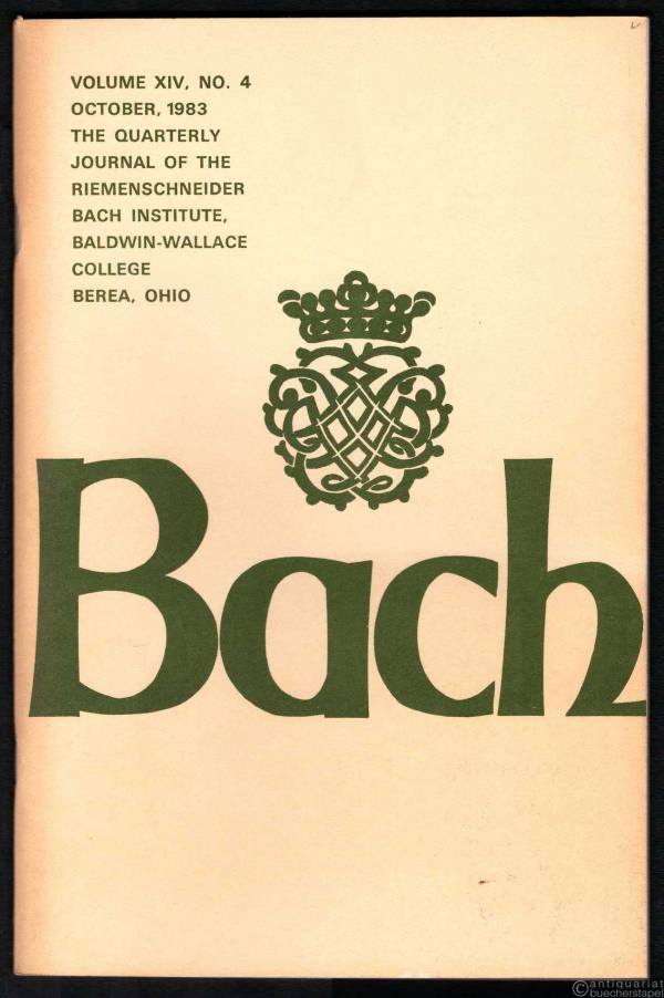  - Bach (= The Quarterly Journal of the Riemenschneider Bach Institute. Bd. 14 Nr. 4).