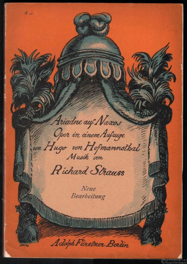  - Ariadne auf Naxos. Oper in einem Aufzuge nebst einem Vorspiel von Hugo von Hofmannsthal. Neue Bearbeitung, Musik von Richard Strauss [Op. 60]. [Textbuch].