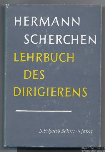  - Lehrbuch des Dirigierens (= Edition Schott 4209).