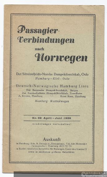  - Passagier-Verbindungen nach Norwegen. Det Söndenfjelds-Norske Dampskibsselskab, Oslo. Hamburg - Kiel - Oslo. Nr. 59 April - Juni 1939.