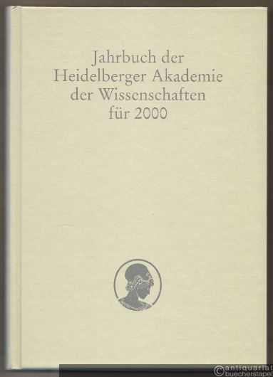  - Jahrbuch der Heidelberger Akademie der Wissenschaften für 2000.