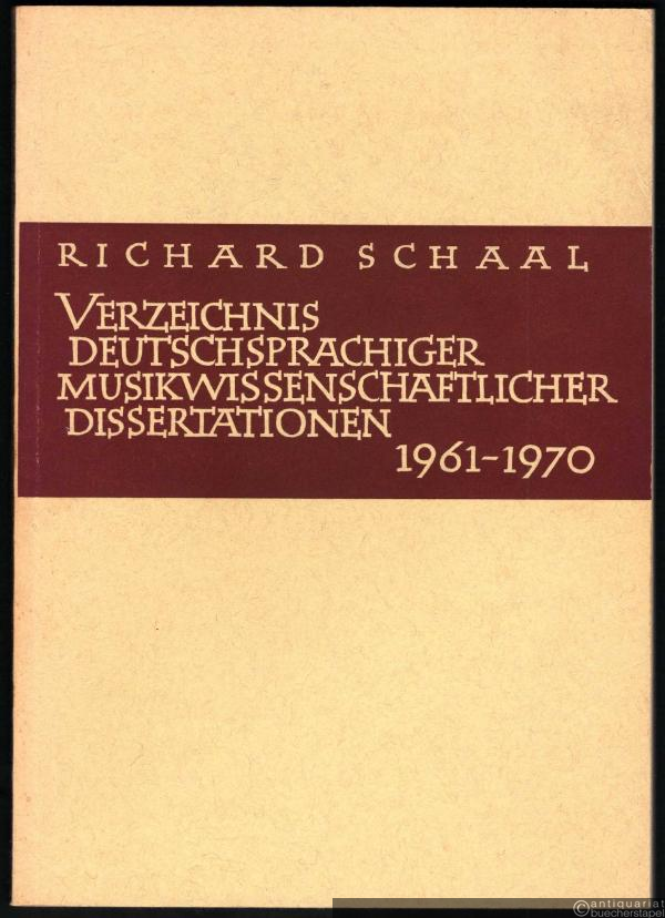  - Verzeichnis deutschsprachiger musikwissenschaftlicher Dissertationen. 1961 - 1970 (= Musikwissenschaftliche Arbeiten Nr. 25).