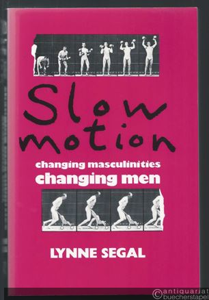  - Slow motion. Changing masculinities, changing men.