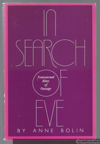  - In search of Eve. Transsexual rites of passage.