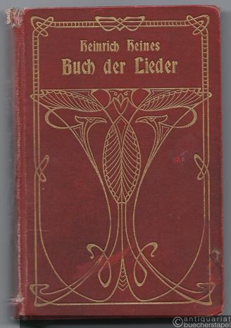  - Heinrich Heine's Buch der Lieder. Vervollständigt herausgegeben von Otto F. Lachmann.