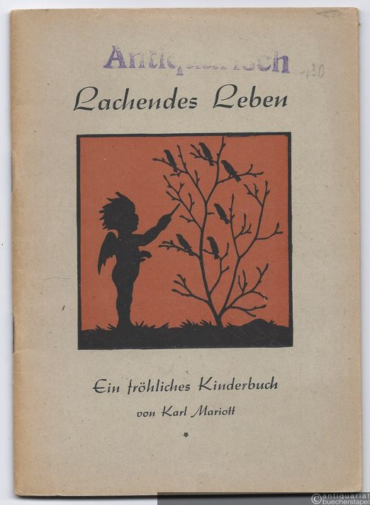  - Ein fröhliches Kinderbuch in Reimen von Karl Mariott.