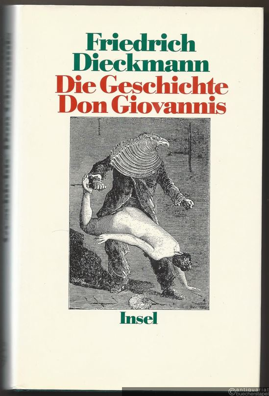 - Die Geschichte Don Giovannis. Werdegang eines erotischen Anarchisten.