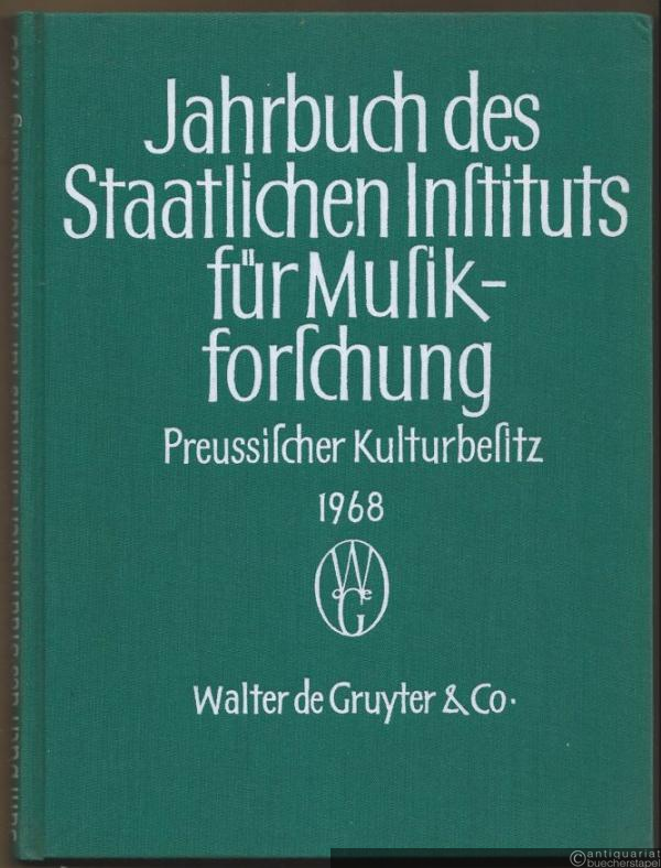  - Jahrbuch des Staatlichen Instituts für Musikforschung Preussischer Kulturbesitz 1968.