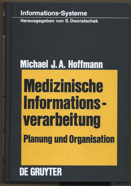  - Medizinische Informationsverarbeitung. Planung und Organisation.