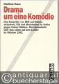 Drama um eine Komödie : das Ensemble von SED und Staatssicherheit, FDJ und Ministerium für Kultur gegen Heiner Müllers "Umsiedlerin oder Das Leben auf dem Lande" im Oktober 1961.
