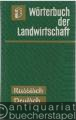 Wörterbuch der Landwirtschaft Russisch-Deutsch.