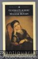 Madame Bovary. A Story of Provincial Life (= Penguin Classics).
