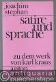 Satire und Sprache. Zu dem Werk von Karl Kraus.
