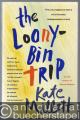 The Loony-Bin Trip.