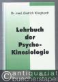 Lehrbuch der Psycho-Kinesiologie. Ein neuer Weg in der psychosomatischen Medizin.