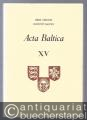 Acta Baltica (= Liber Annalis Instituti Baltici, XV 1975).