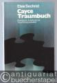 Cayce - Traumbuch. Praktische Anleitung zur Trauminterpretation.