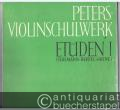 Peters-Violinschulwerk: Etüden, Band 1 (= Edition Peters, Nr. 9492).