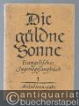 Die güldne Sonne. Evangelisches Jugendgesangbuch 1. Melodieausgabe (= Edition Merseburger 316).