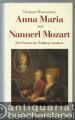 Anna Maria und Nannerl Mozart. Zwei Frauen um Wolfgang Amadeus Mozart. Biographischer Roman.