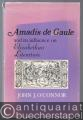 Amadis de Gaule and its Influence on Elizabethan Literature.