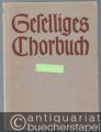 Geselliges Chorbuch. Lieder und Kanons in einfachen Sätzen für gemischten Chor (= Bärenreiter-Ausgabe 1300). Partitur.