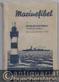 Ingenieurwissenschaften/Technik » Schifffahrt/Schiffbau - Marinefibel (mit Merkblatt 201: Wichtige Grundregeln der angewandten Navigation. Ausgabe Oktober 1943).