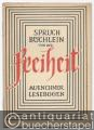 Spruchbüchlein von der Freiheit (= Münchner Lesebogen, Nr. 54).