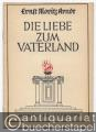 Die Liebe zum Vaterland (= Münchner Lesebogen, Nr. 49).