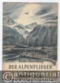 Der Alpenflieger (= Münchner Lesebogen, Nr. 57).