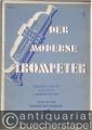 Der moderne Trompeter. Tägliche Studien. Stilistik. Improvisation (= Edition pro musica, Nr. 207).