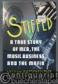 Stiffed. A true story of MCA, the music business, and the mafia.