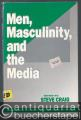 Men, masculinity, and the media.