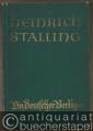Heinrich Stalling - Ein deutscher Verleger. Zum 70. Geburtstage des Geheimen Kommerzienrats Dr. med. h. c. Heinrich Stalling.  5. Juli 1935.