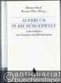 Aufbruch in die Bürgerwelt. Lebensbilder aus Vormärz und Biedermeier (= Theorie und Geschichte der bürgerlichen Gesellschaft, Band 9).
