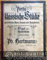 Vierzig klassische Stücke aus Oratorien, Opern, Sonaten und Symphonien für Orgel oder Harmonium ausgewählt und bearbeitet von Ph. Hartmann.