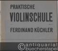 Praktische Violinschule, Werk 2. Erster Band, Heft II.