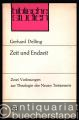 Zeit und Endzeit. Zwei Vorlesungen zur Theologie des Neuen Testaments (= Biblische Studien. Hrsg. v. Helmut Gollwitzer u. a., Heft 58).