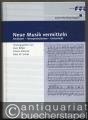 Neue Musik vermitteln. Analysen - Interpretationen - Unterricht (= Schott Musikpädagogik). Inkl. der 2 CDs.