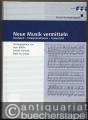 Neue Musik vermitteln. Analysen - Interpretationen - Unterricht (= Schott Musikpädagogik). Inkl. der 2 CDs.